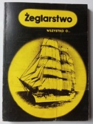 ŻEGLARSTWO. WSZYSTKO O...