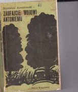 Kowalewski Zaufajcie wujowi Antoniemu