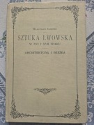 Sztuka lwowska w XVI i XVII wieku, Architektura i rzeźba, W. Łoziński