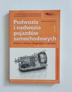 Podwozia i nadwozia pojazdów samochodowych budowa, obsługa, diagnostyka