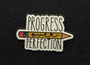 Przypinka pin button progres over perfection