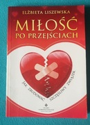 Miłość po przejściach Liszewska 