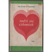 Rodzi się człowiek - Fijałkowski W.