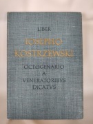 Liber Iosepho Kostrzewski octogenario a veneratoribus 