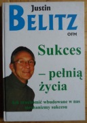 Sukces pełnią życia, Justin Belitz