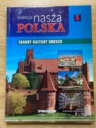 Kolekcja nasza Polska. Skarby kultury UNESCO. DeAgostini. 