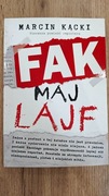 Fak maj lajf - Marcin Kącki