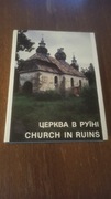 Church in ruins - Oleh Wolodymyr Iwanusiw