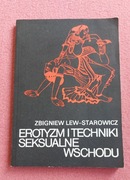 Erotyzm i techniki seksualne wschodu Lew-Starowicz