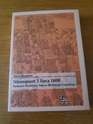 Nieuwpoort 2 lipca 1600. Kampania flandryjska księcia Maurycego Orańskiego
