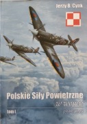 Polskie Siły Powietrzne w wojnie 1939-1943 T. 1 Jerzy B. Cynk