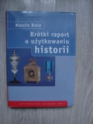 Krótki raport o użytkowaniu historii - Marcin Kula