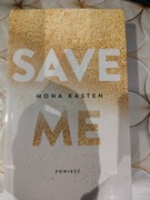 Save me -Mona Kasten