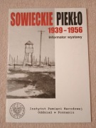 Sowieckie piekło 1939-1956 - IPN Poznań - informator wystawy - stan dobry