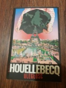 Michel Houellbecq Uleglosc