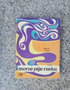 książka "Morze pije rzekę" Zygmunt Brocki 