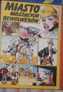 Komiks "MIASTO MILCZĄCYCH  REWOLWERÓW"