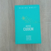 Jesteś cudem. Regina Brett.