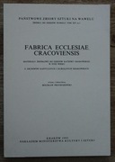 FABRICA ECCLESIAE CRACOVIENSIS Materiały żródłowe XVIII w.