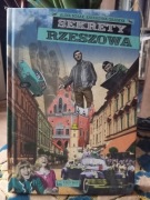 Sekrety Rzeszowa Alina Bosak, Katarzyna Grzebyk