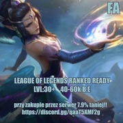 LEAGUE OF LEGENDS | LOL | Ranked ready | LVL: 30+ | 40-60k B.E | FA