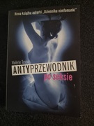 Tasso Valerie - Antyprzewodnik po seksie -Świat Książki 2009r.