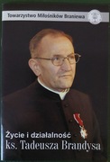 Życie i działalność ksiedza Tadeusza Brandysa