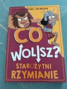 Co Wolisz? Starożytni Rzymianie 