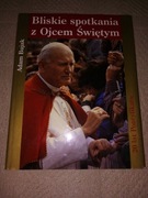 Bliskie spotkanie z Ojcem Świętym Adam Bujak 1998