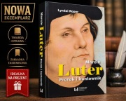 Lyndal Roper : MARCIN LUTER. Prorok i buntownik. / stan IDEALNY!