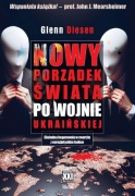Nowy porządek świata po wojnie ukraińskiej. Globalna hegemonia w zwarciu 
