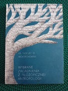 Wybrane zagadnienia z filozoficznej antropologii 
