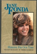 Jane Fonda Heroine for Our Time - Thomas Kiernan 1982