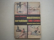 Adam Słodowy - Majsterkuję Narzędziami EMA-COMBI