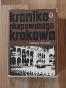 Kronika okupowanego Krakowa - Wroński T. / Krakau, Gen. Gubernatorstwo
