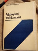 Czesław Strumiło Podstawy teorii i techniki suszenia