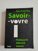 SAVOIR-VIVRE. EWA SAWICKA