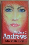 Kto wiatr sieje - Virginia Cleo Andrews