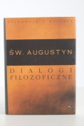 DIALOGII FILOZOFICZNE | ŚW. AUGUSTYN  Świetny Stan