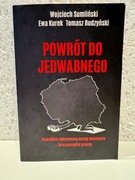 Powrót do Jedwabnego.