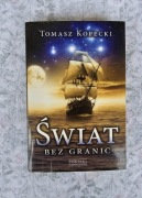 Świat bez granic Tomasz Kopecki