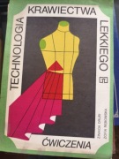 Technologia krawiectwa lekkiego. Ćwiczenia Zinaida Druri, Zofia Rębowska