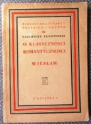 Kazimierz Brodziński O klasyczności i romantyczności Wiesław
