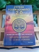 Joseph Murphy, C. James Jensen - Potęga podświadomości 2.0