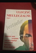 Książka Michał Tombak Uleczyć nie uleczalne
