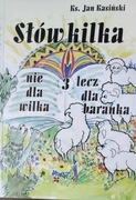 Ks. Jan Kasiński - Słów kilka