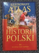 Ilustrowany Atlas Historii Polski 