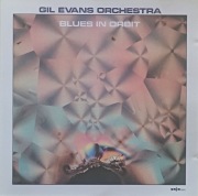 Gil EVANS Orchestra Blues in orbit -Enja 1989