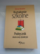 Kształcenie szkolne Podręcznik skutecznej dydaktyki, Bolesław Niemierko