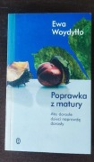 Ewa Woydyłło - Poprawa z matury; Aby dorosłe dzieci naprawdę dorosły 